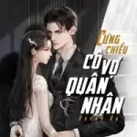 Cưng Chiều Cô Vợ Quân Nhân