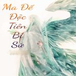 Ma Đế Độc Tiên Bí Sử