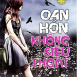 Oan Hồn Không Siêu Thoát