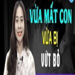 Vừa Mất Con Vừa Bị Vứt Bỏ